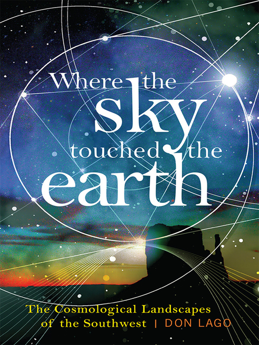 Title details for Where the Sky Touched the Earth by Don Lago - Available